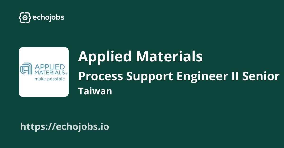 Process Support Engineer II Senior (E2) at Applied Materials