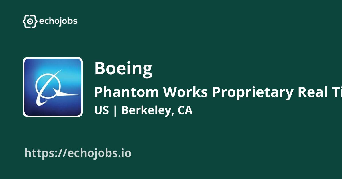 Phantom Works Proprietary Real Time MidLevel Software Engineer at Boeing
