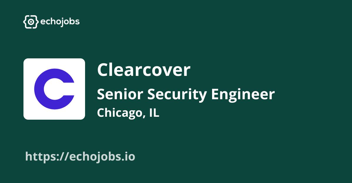Senior Security Engineer at Clearcover echojobs.io