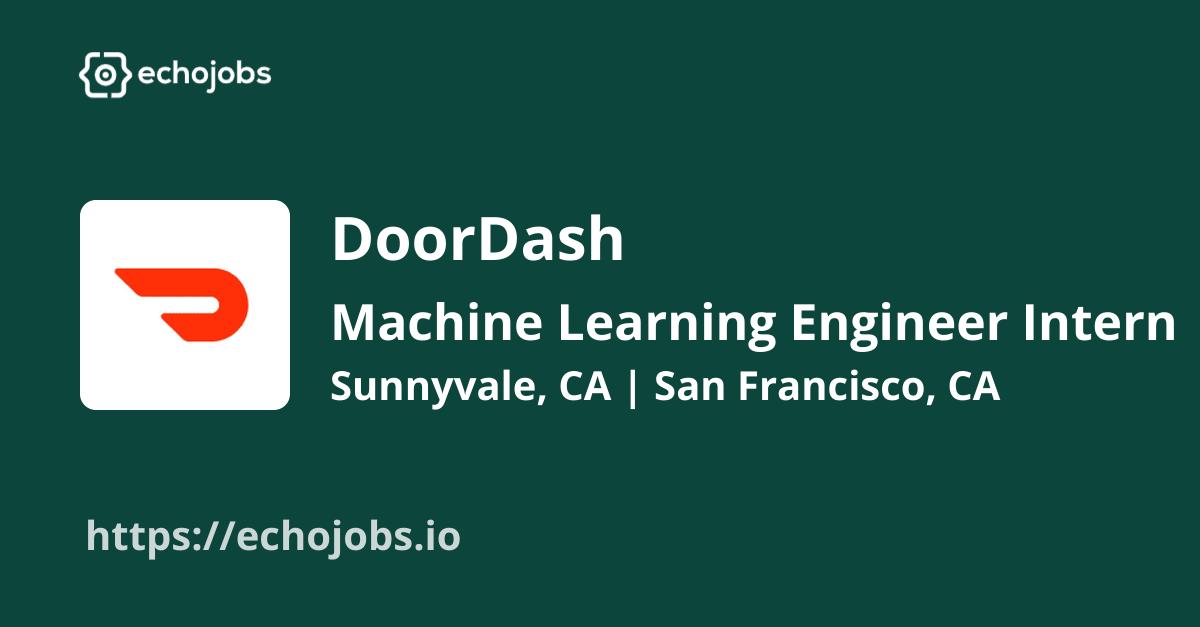 Machine Learning Engineer Intern (Masters/PhD), Summer 2025 at DoorDash