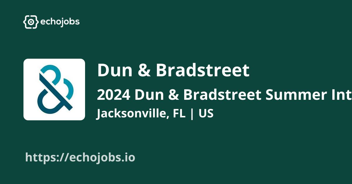 2024 Dun & Bradstreet Summer Internship Program Data & Analytics at