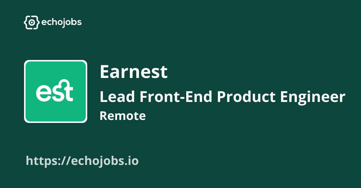 Lead FrontEnd Product Engineer at Earnest