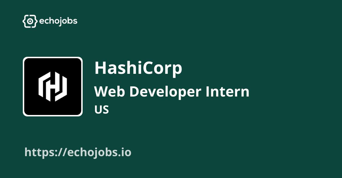 Web Developer Intern at HashiCorp | echojobs.io