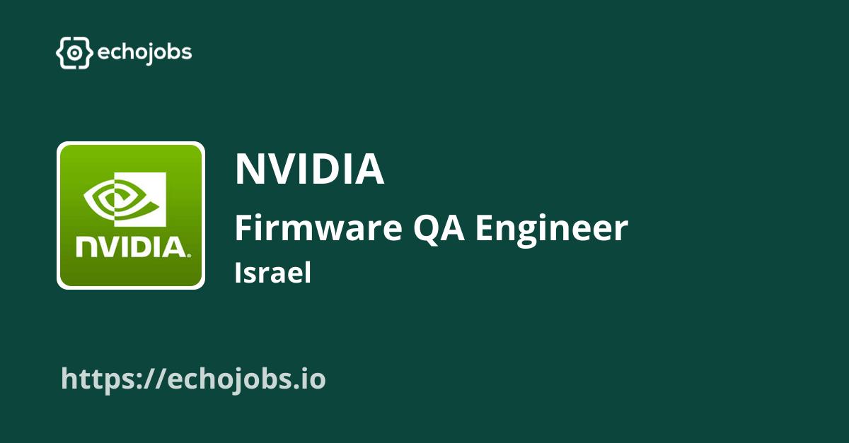 Firmware QA Engineer at NVIDIA echojobs.io