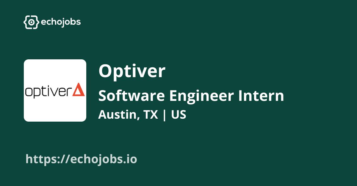 Software Engineer Intern (Summer 2023 Austin) at Optiver echojobs.io