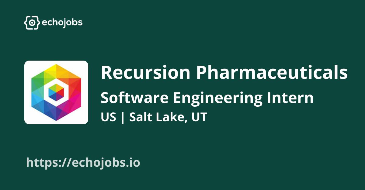 Software Engineering Intern (Summer 2024) at Recursion Pharmaceuticals