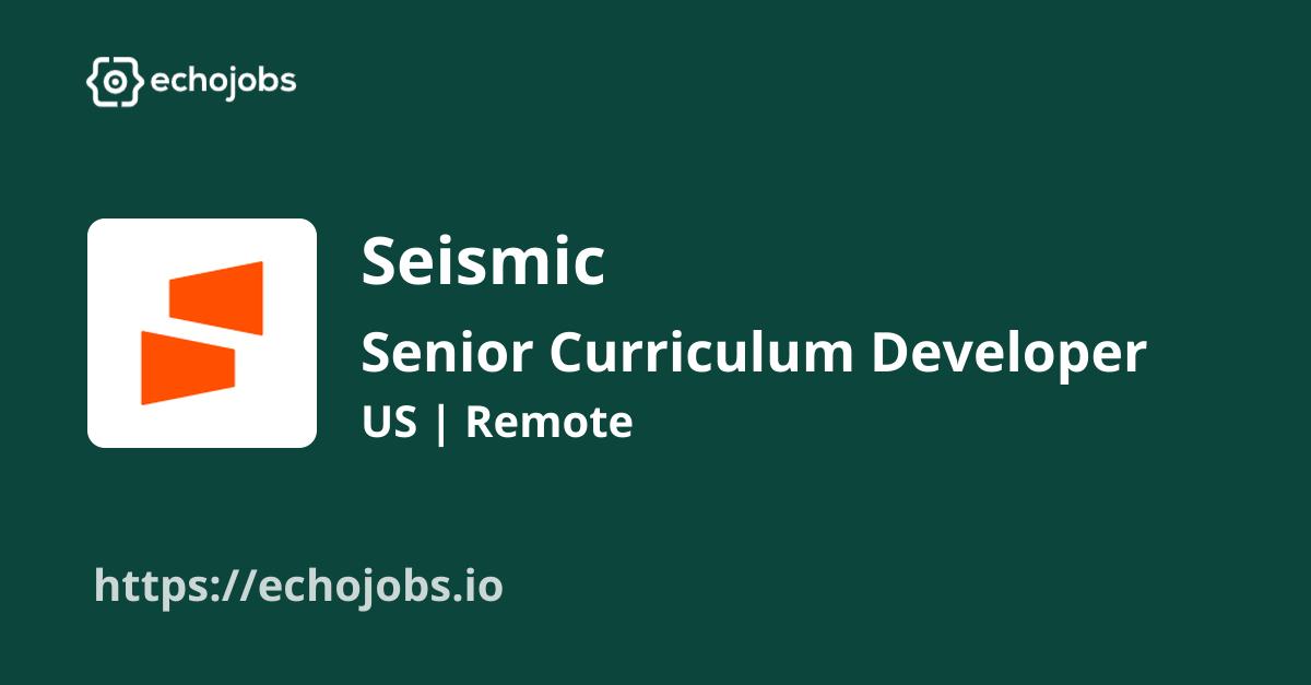 Senior Curriculum Developer at Seismic
