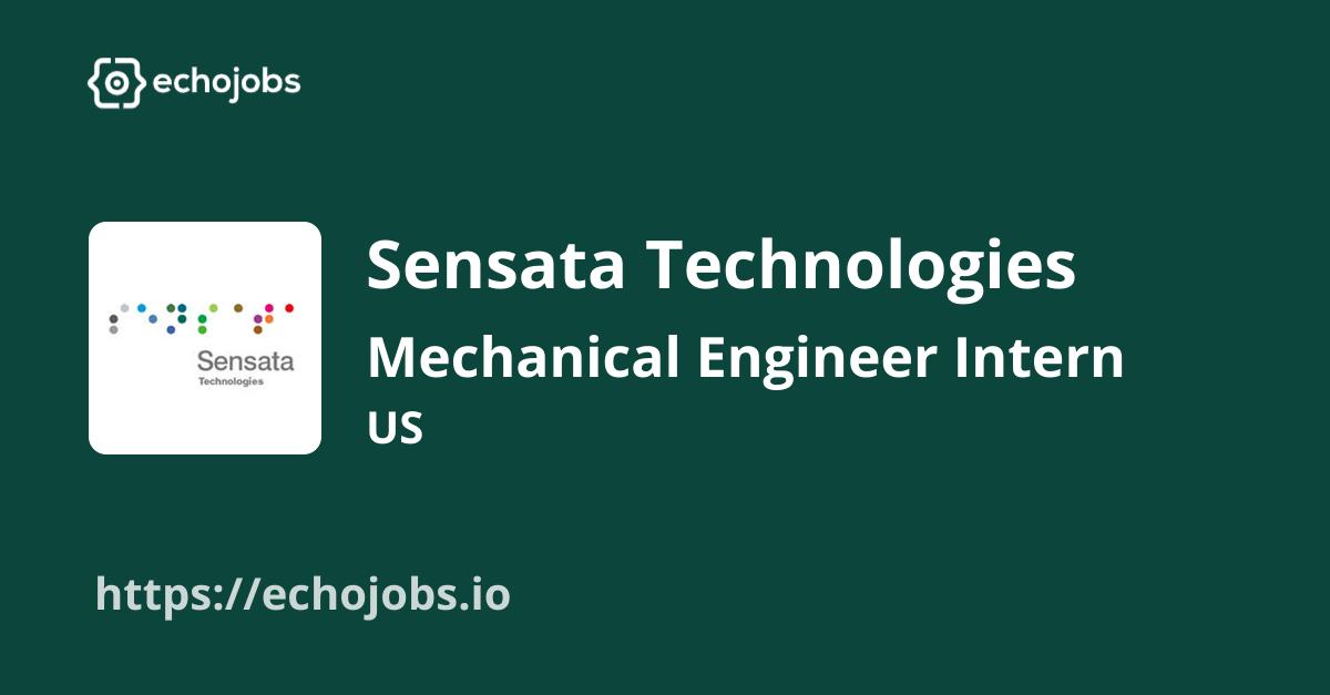 Mechanical Engineer Intern Summer 2024 at Sensata Technologies echojobs.io