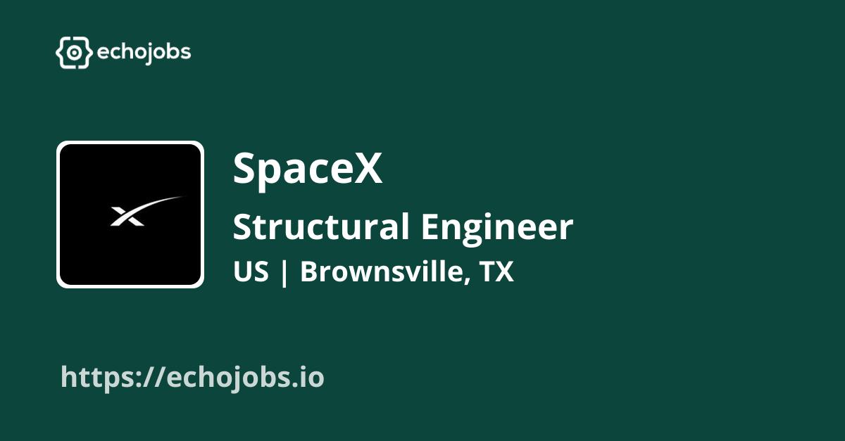 Structural Engineer, Production Infrastructure (Starship) at SpaceX