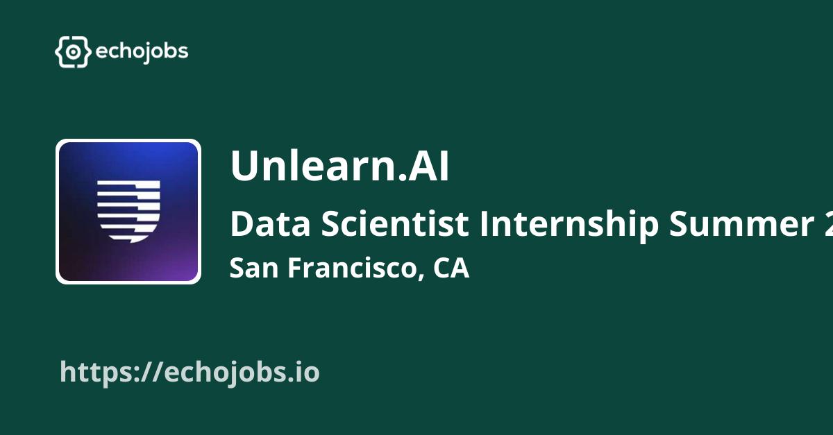 Data Scientist Internship Summer 2024 at Unlearn.AI