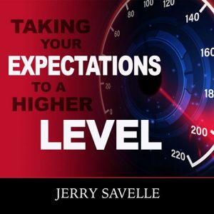 Taking Your Expectations To A Higher Level - 2 CD Series