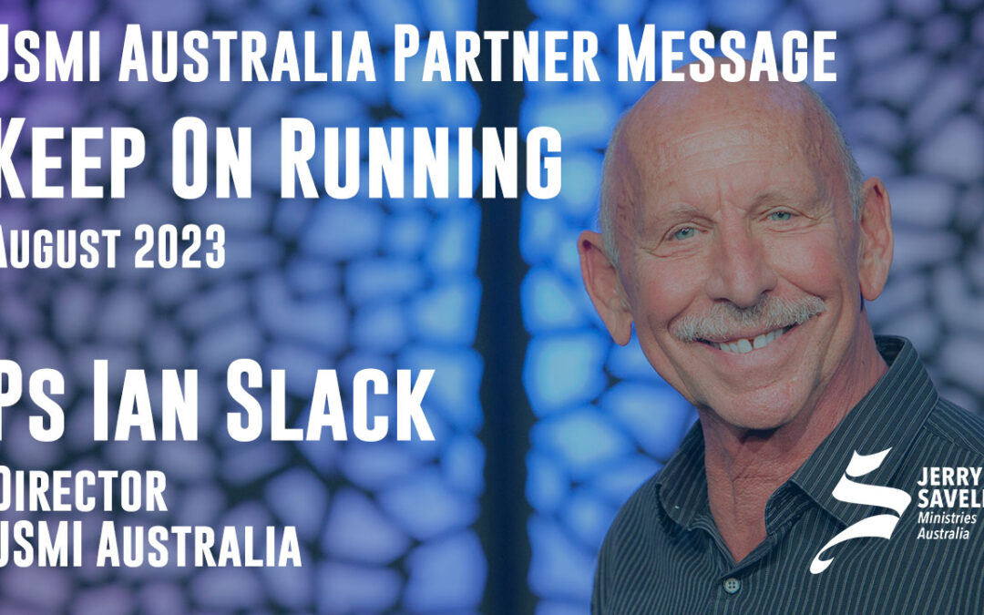 JSMI Partner Message from Ps Ian Slack – August 23