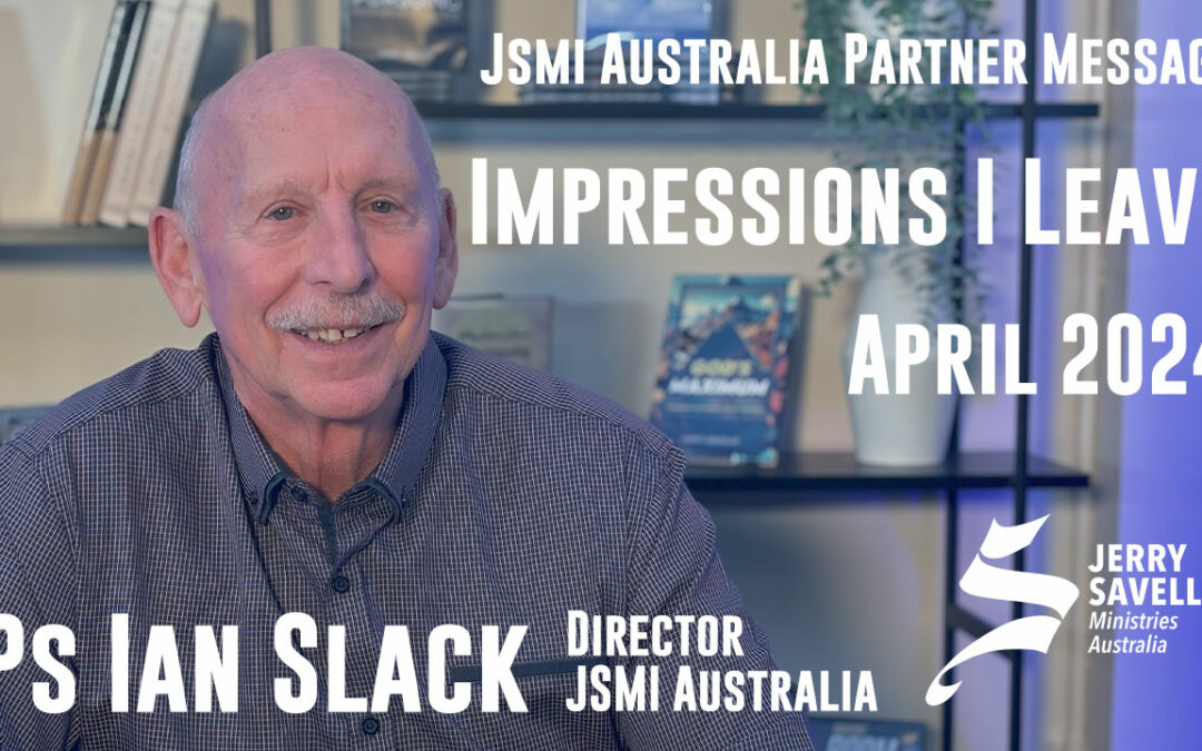 JSMI Partner Message from Ps Ian Slack – April 24