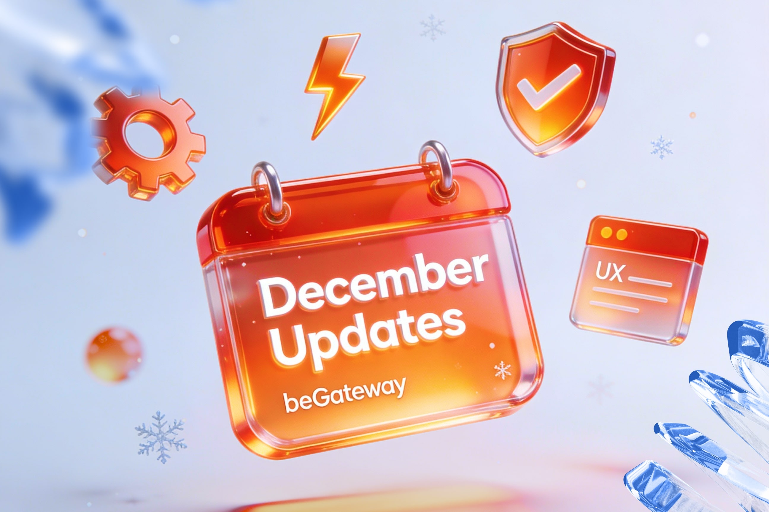 December Updates in beGateway: Accuracy Beyond Transactions