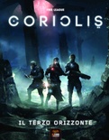 Coriolis - Il Terzo Orizzonte