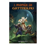 Il Richiamo di Gatthulhu: I Mondi di Gatthulhu