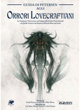Il Richiamo di Cthulhu: Guida di Petersen agli Orrori Lovecraftiani - Edizione Centenario