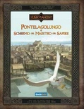 L'Unico Anello: Pontelagolungo e Schermo del Maestro del Sapere