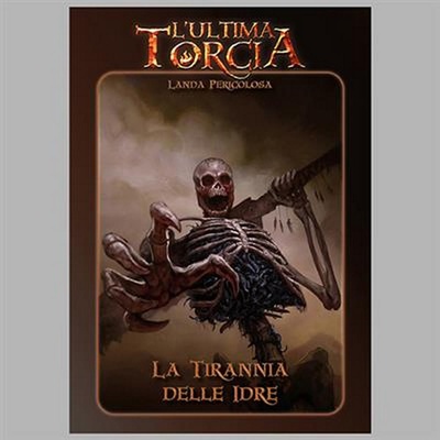 L'Ultima Torcia - La Tirannia delle Idre