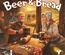 Beer and Bread