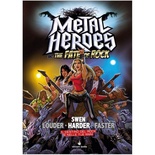 Metal Heroes and the Fate of Rock + Cofanetto Esclusivo Librogame