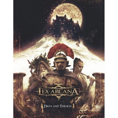 Lex Arcana: Dacia e Tracia