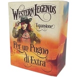 Western Legends: Per un Pugno di Extra