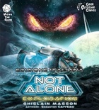 Not Alone: Exploration