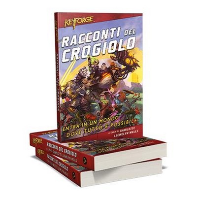 KeyForge - Racconti del Crogiolo