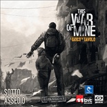 This War of Mine: Sotto Assedio