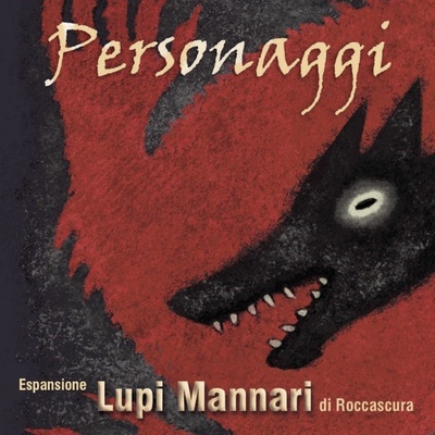 Lupi Mannari di Roccascura: Personaggi