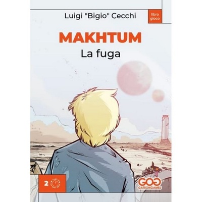 Makhtum Vol.2 - La Fuga Librogame