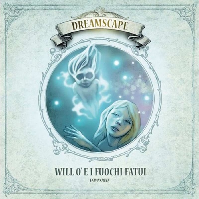 Dreamscape: Will O' e i Fuochi Fatui