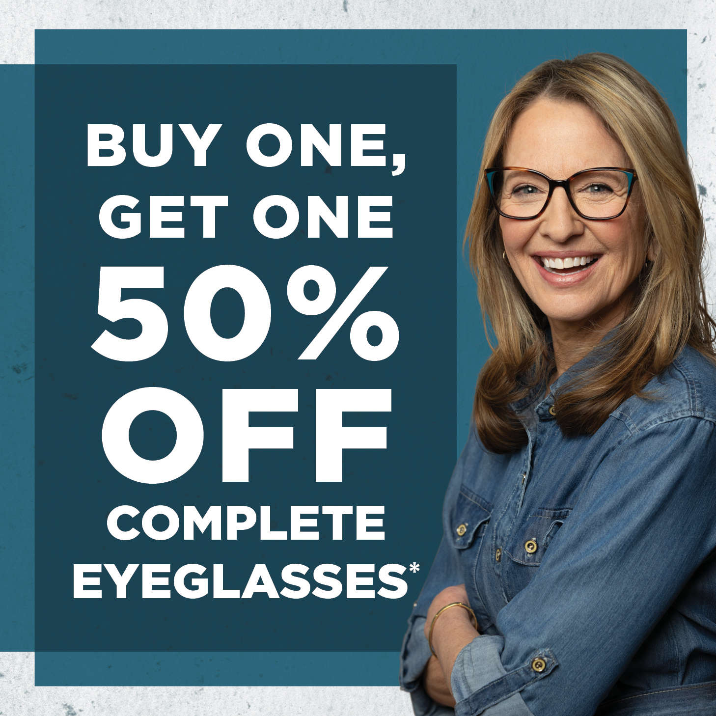 Buy One, Get One 50% Off Complete Eyeglasses