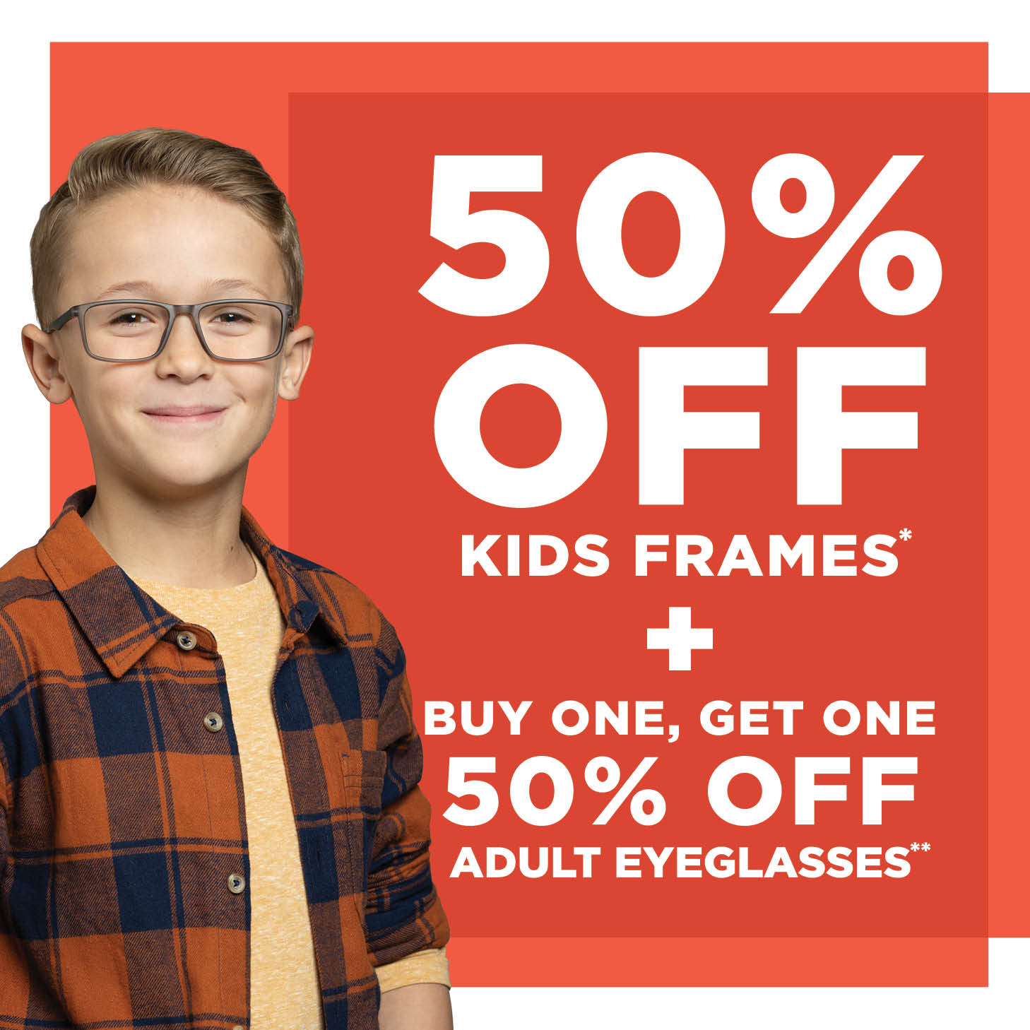 50% Off Kids Frames + Adults BOGO 50% Off