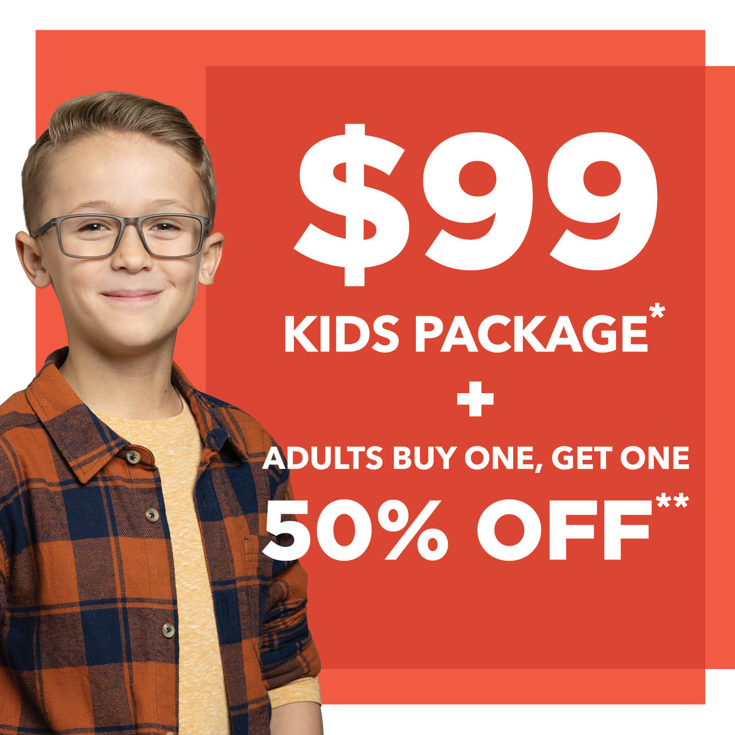 $99 Kids Package + Adults BOGO 50% Off