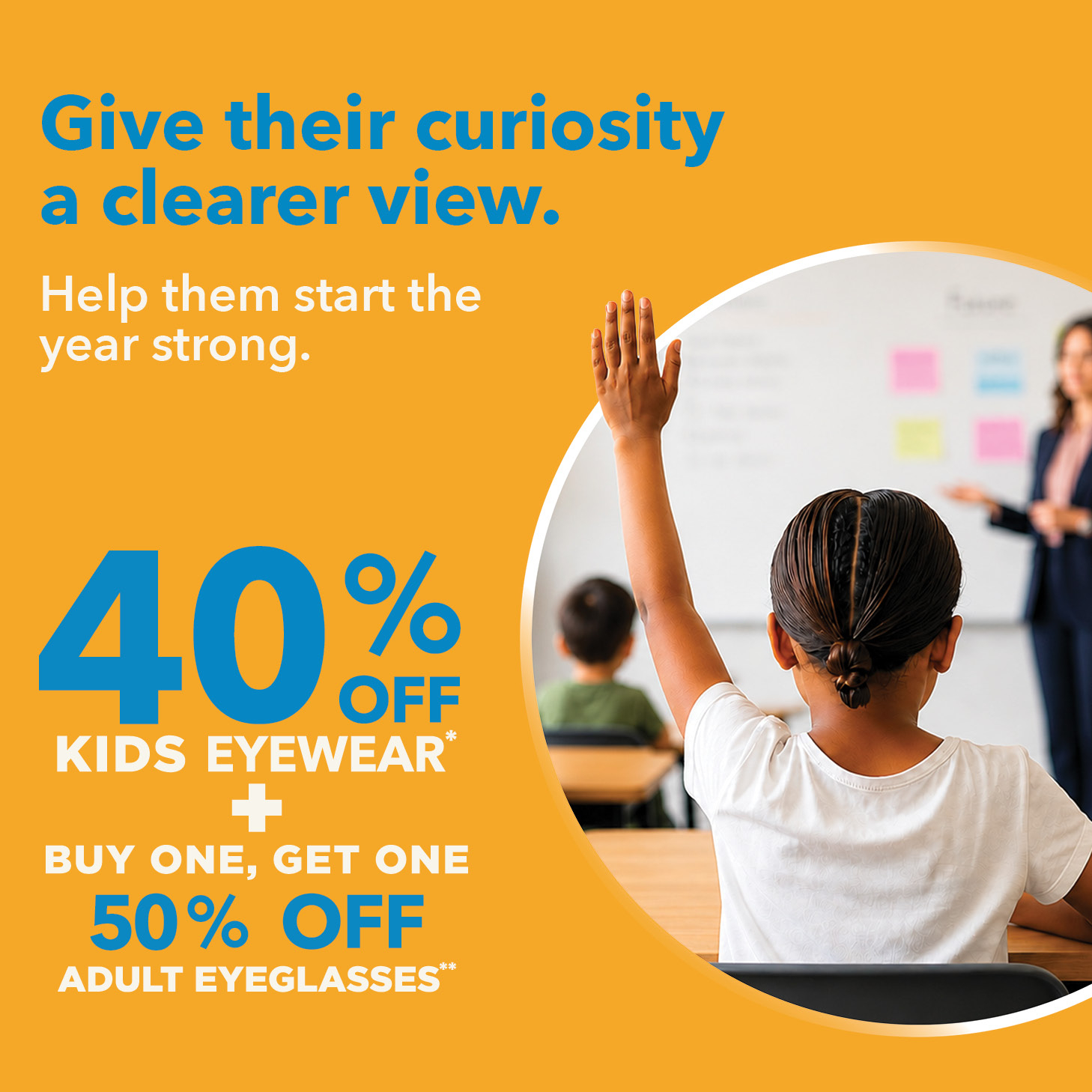40% Off Kids Eyewear + Adults BOGO 50% Off