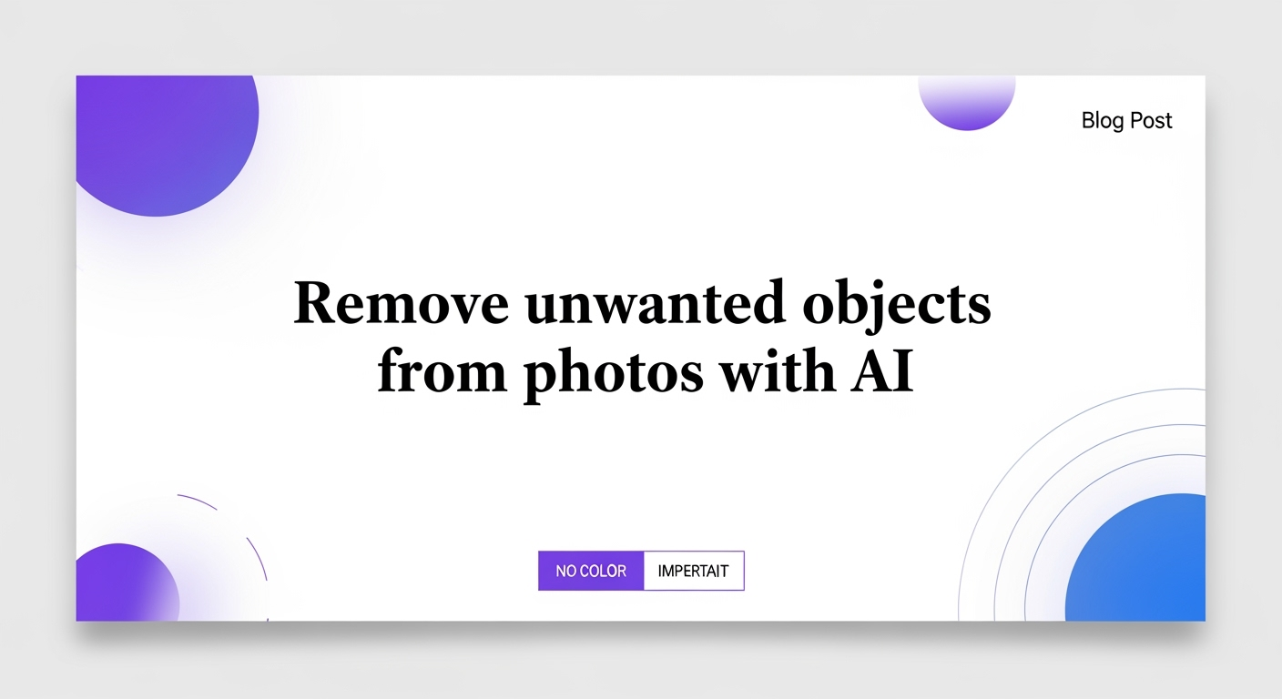 Remove Unwanted Objects from Photos with AI: A Photographer's New Best Friend
