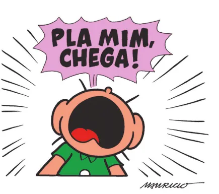 Imagem do personagem Cebolinha gritando: PLA MIM CHEGA!