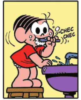 Imagem de trecho da história em quadrinhos da Turma da Mônica. Q30: Mônica escova os dentes: CHEC CHEC.