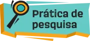 Prática de pesquisa.