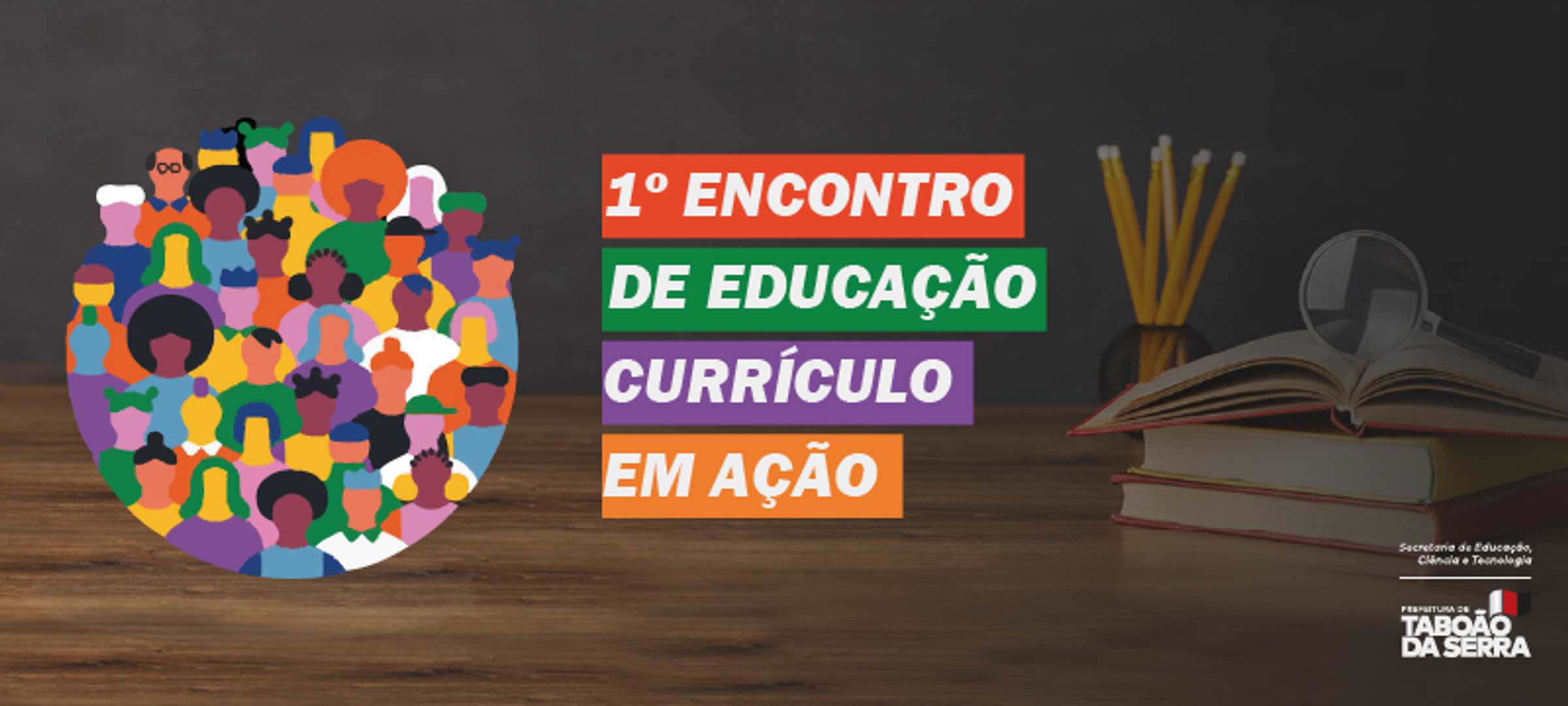 I Encontro de Educação: Currículo em Ação