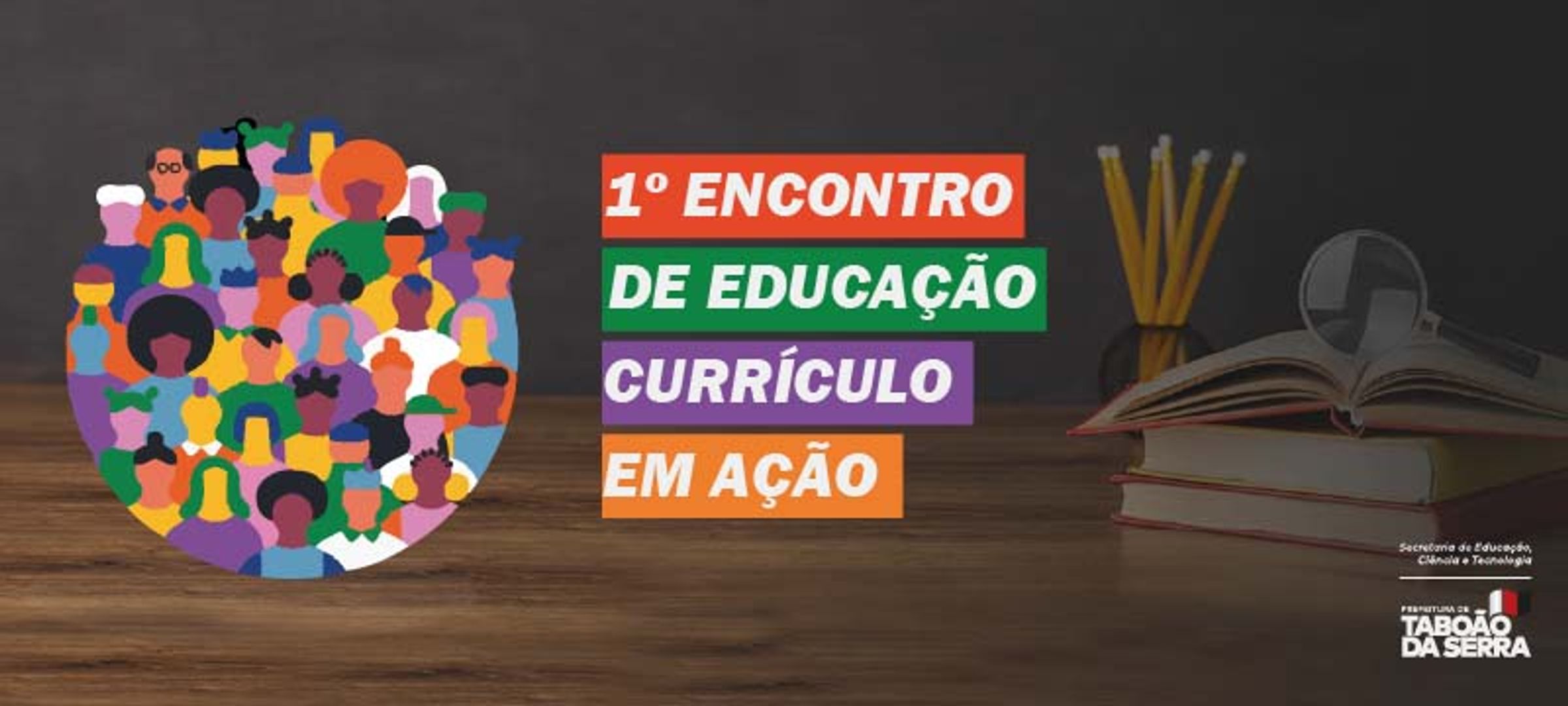 I Encontro de Educação: Currículo em Ação