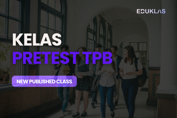 Sampul pengumuman Pretest TPB ~ Published Class!