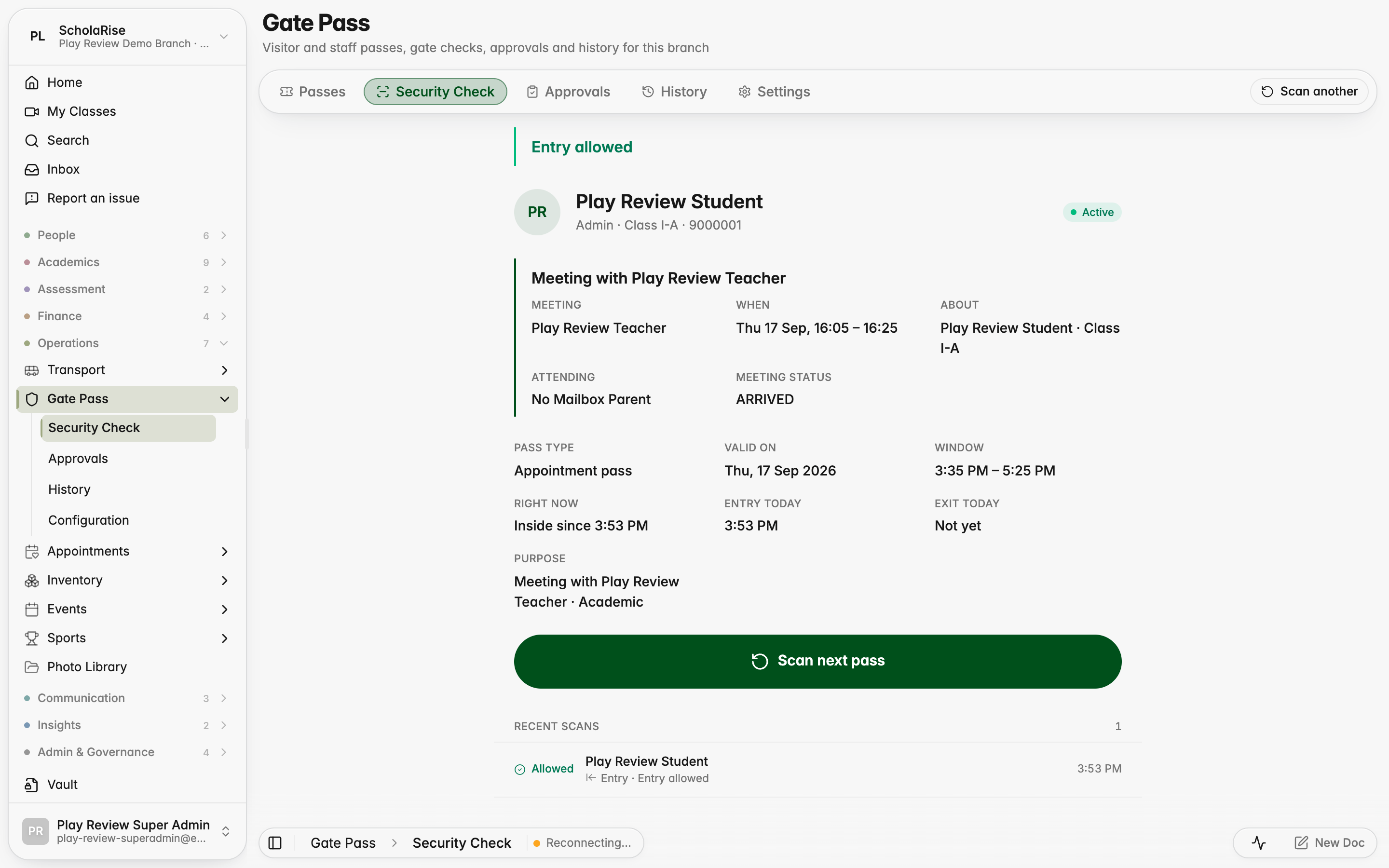 The guard sees who the parent is meeting when the pass is scanned