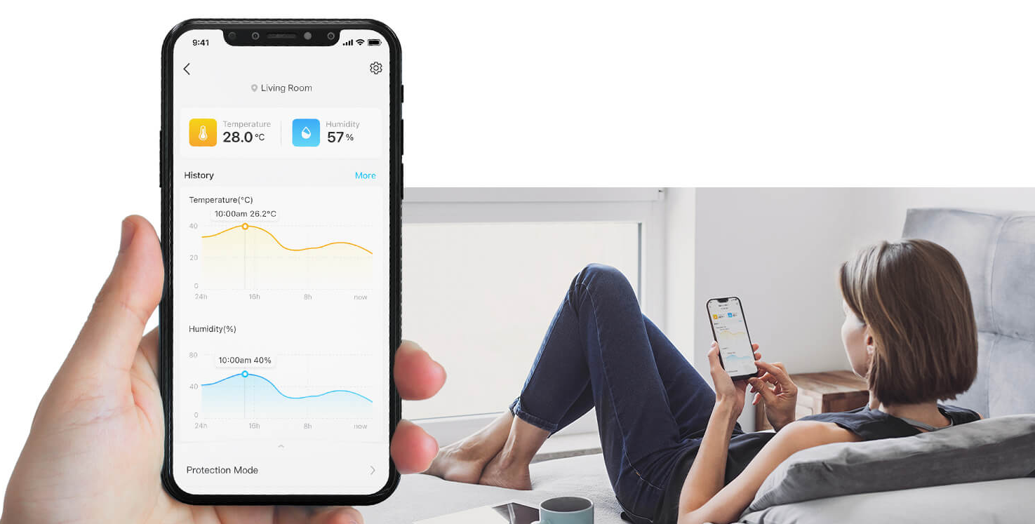 Monitor Conditions from Your Phone
Humidity and temperature can impact your personal health and comfort. Check a room’s real-time temperature and humidity with the Tapo app from anywhere, at anytime.