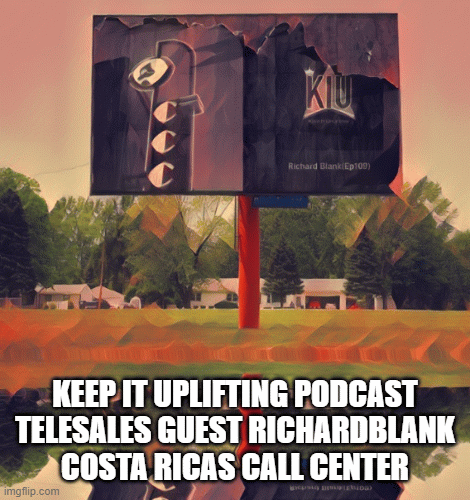 Keep-IT-Uplifting-podcast-telesales-guest-RichardBlank-Costa-Ricas-Call-Center.gif