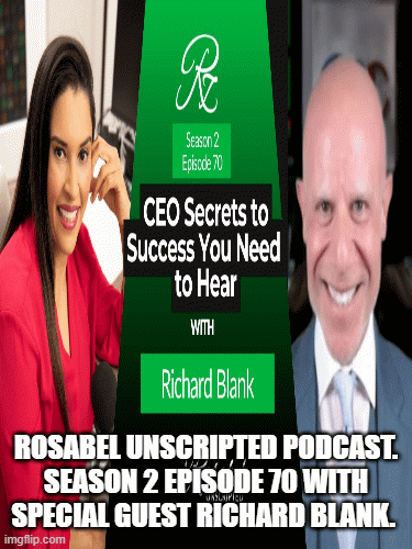 Rosabel-Unscripted-Podcast.-Season-2-episode-70-with-special-guest-Richard-Blank..gif