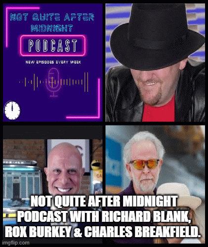 Not-Quite-After-Midnight-Podcast-with-Richard-Blank-Rox-Burkey--Charles-Breakfield..gif