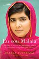 Eu sou Malala: A história da garota que defendeu o direito à educação e foi baleada pelo Talibã